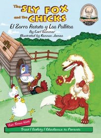 The Sly Fox and the Chicks / El Zorro Astuto Y Los Pollitos (Another Sommer-Time Story Bilingual)