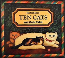 Ten Cats and Their Tales