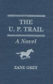 The U. P. Trail