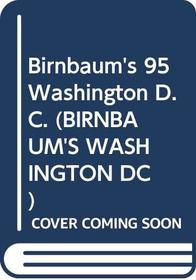 Birnbaum's 95 Washington D.C. (Birnbaum's Washington Dc)