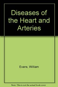 Diseases of the Heart and Arteries