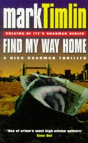 Find My Way Home (A Nick Sharman Thriller)