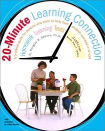 20-Minute Learning Connection, California Middle School Edition : A Practical Guide for Parents Who Want to Help Their Children Succeed in School