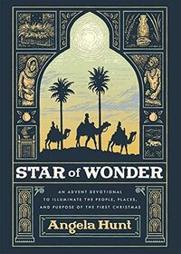 Star of Wonder: An Advent Devotional to Illuminate the People, Places, and Purpose of the First Christmas (25 Daily Devotions & Prayers with Woodcut Illustrations and Weekly Family Activities)