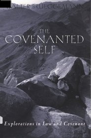 The Covenanted Self: Explorations in Law and Covenant