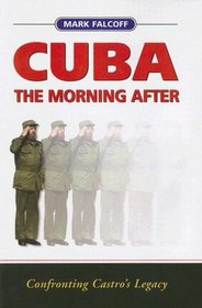 Cuba: The Morning After : Normalization and Its Discontents