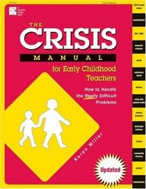 CRISIS MANUAL FOR EARLY CHILDHOOD TEACHERS