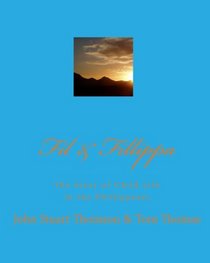 Fil & Fillippa: The Story Of Child Life In The Phillippines (Volume 1)