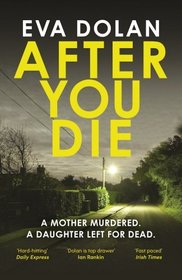 After You Die (DI Zigic and DS Ferreira, Bk 3)