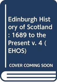Edinburgh History of Scotland (EHOS) (v. 4)