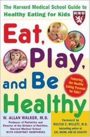 Eat, Play, and Be Healthy