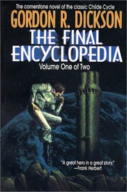The Final Encyclopedia, Volume One of Two (Dorsai/Childe Cycle)