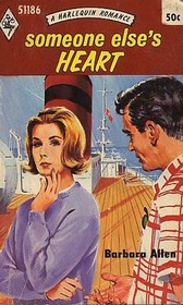 Someone Else's Heart (Harlequin Romance, No 1186)