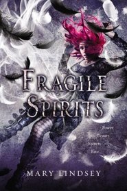 Fragile Spirits (Souls, Bk 2)