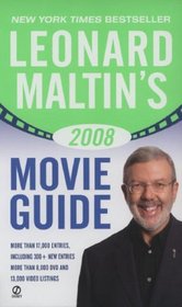 Leonard Maltin's 2008 Movie Guide (Leonard Maltin's Movie Guide (Signet))