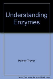 Understanding enzymes
