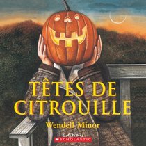 Tetes de Citrouille (Album Illustre) (French Edition)