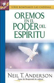 Oremos En El Poder Del Espiritu/lets Pray in the Power of the Spirit