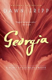 Georgia: A Novel of Georgia O'Keeffe