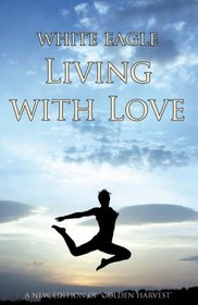 Living with Love: Formerly 