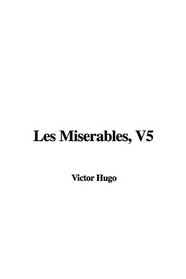 Les Miserables, V5