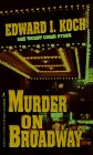 Murder on Broadway (Edward Koch, Bk 2)