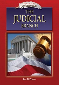 The Judicial Branch (My Guide to the Constitution)