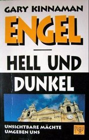 Engel - Hell und Dunkel.