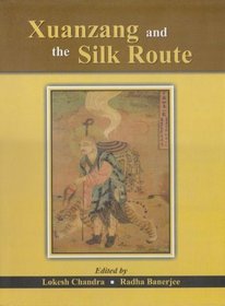 Xuanzang & the Silk Route