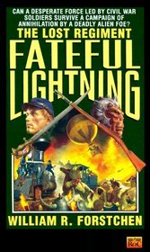 Fateful Lightning (Lost Regiment, Bk 4)