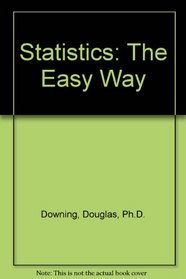 Statistics: The Easy Way