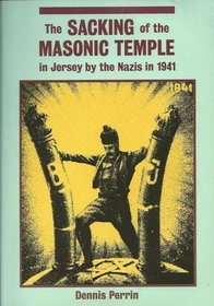 The sacking of the masonic temple in Jersey by the Nazis in 1941