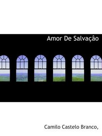 Amor De Salvao (Portuguese Edition)