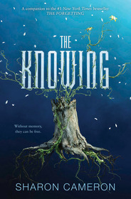 The Knowing (Forgetting, Bk 2)