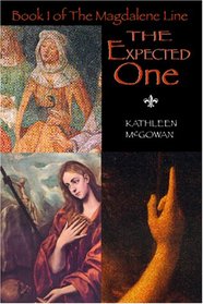 The Magdalene Line: Book One: The Expected One
