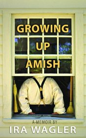 Growing Up Amish (Center Point Platinum Nonfiction)