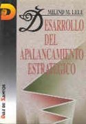 Desarrollo del Apalancamiento Estrategico (Spanish Edition)