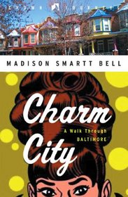 Charm City: A Walk Through Baltimore (Crown Journeys)