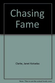 Chasing Fame