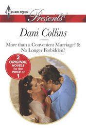 More than a Convenient Marriage? & No Longer Forbidden? (Harlequin Presents, No 3200)