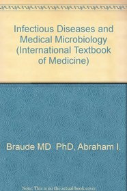 Infectious Diseases and Medical Microbiology (International Textbook of Medicine)