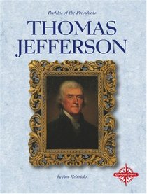 Thomas Jefferson (Profiles of the Presidents)