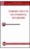 Introduction to Occupational Psychiatry (Gap Report (Group for the Advancement of Psychiatry))