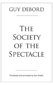 The Society of the Spectacle