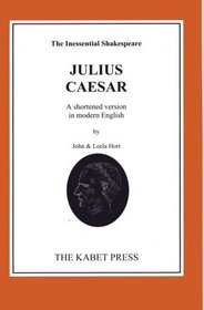 Julius Caesar: The Inessential Shakespeare