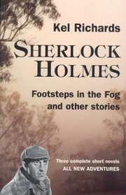 Sherlock Holmes: Footsteps in the Fog and Other Stories