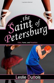 The Saint of Petersburg: Dancing Dream (Volume 3)