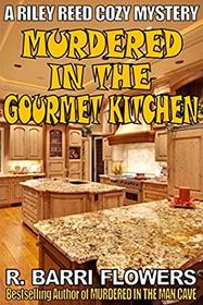 Murdered in the Gourmet Kitchen (Riley Reed Cozy Mysteries, Book 2)