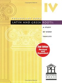 Vocabulary from Latin and Greek Roots: Book Four