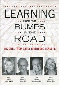 Learning from the Bumps in the Road: Insights from Early Childhood Leaders